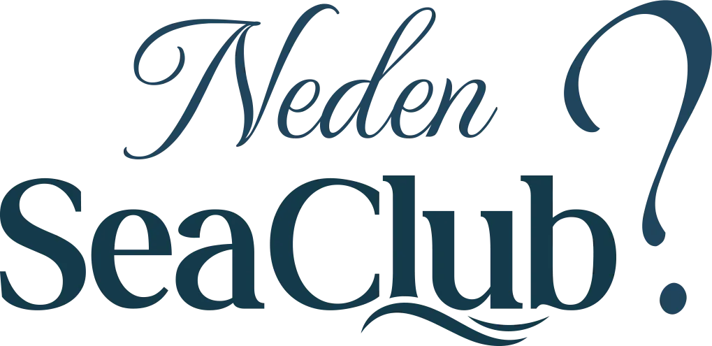 Neden SeaClub?